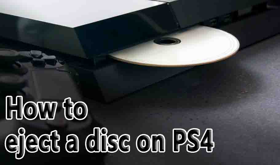 eject a disc on PS4
